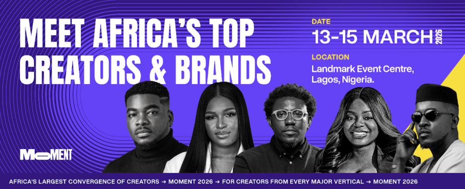 Moment 2026 event banner featuring five diverse African creators with the text "Meet Africa's Top Creators & Brands - Date: 13-15 March 2026, Location: Landmark Event Centre, Lagos, Nigeria."