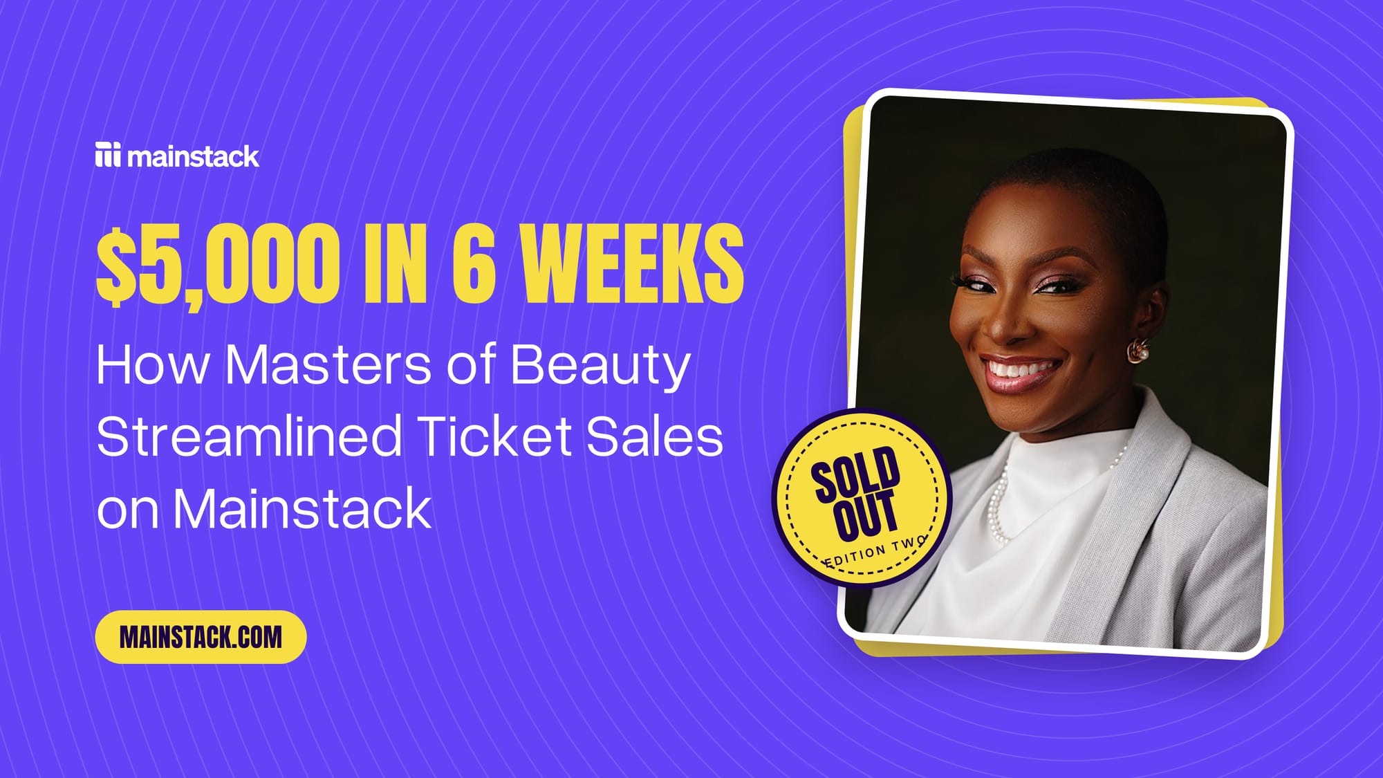 $5000 in 6 Weeks: How Masters of Beauty Streamlined Ticket Sales on Mainstack